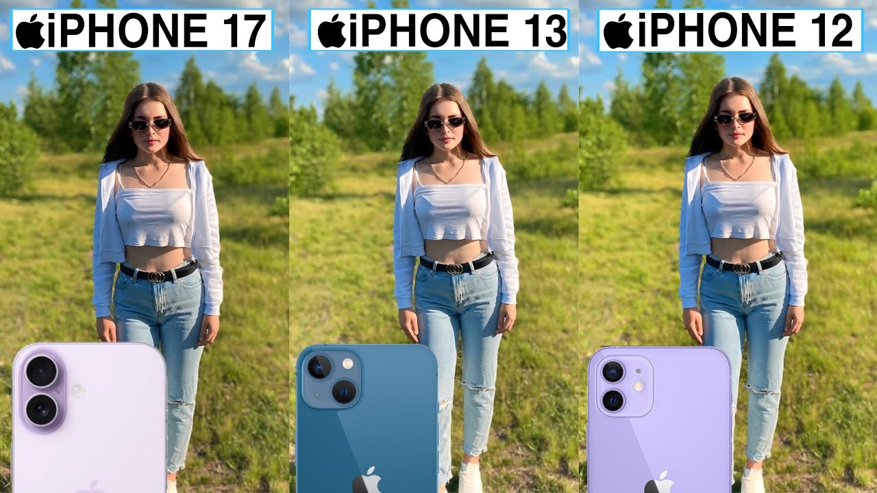 Сравнение тестов камер iPhone 17, iPhone 13 и iPhone 12