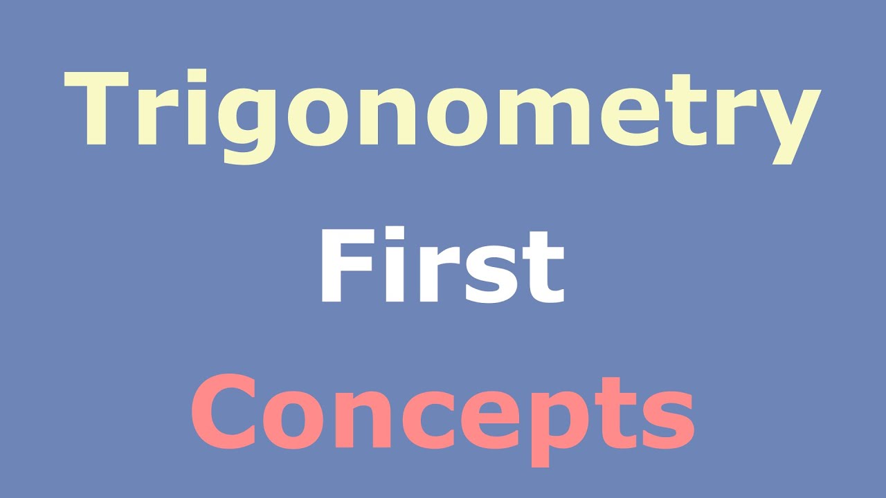 Introduction to Trigonometric Functions & Angles in Trigonometry Full Course
