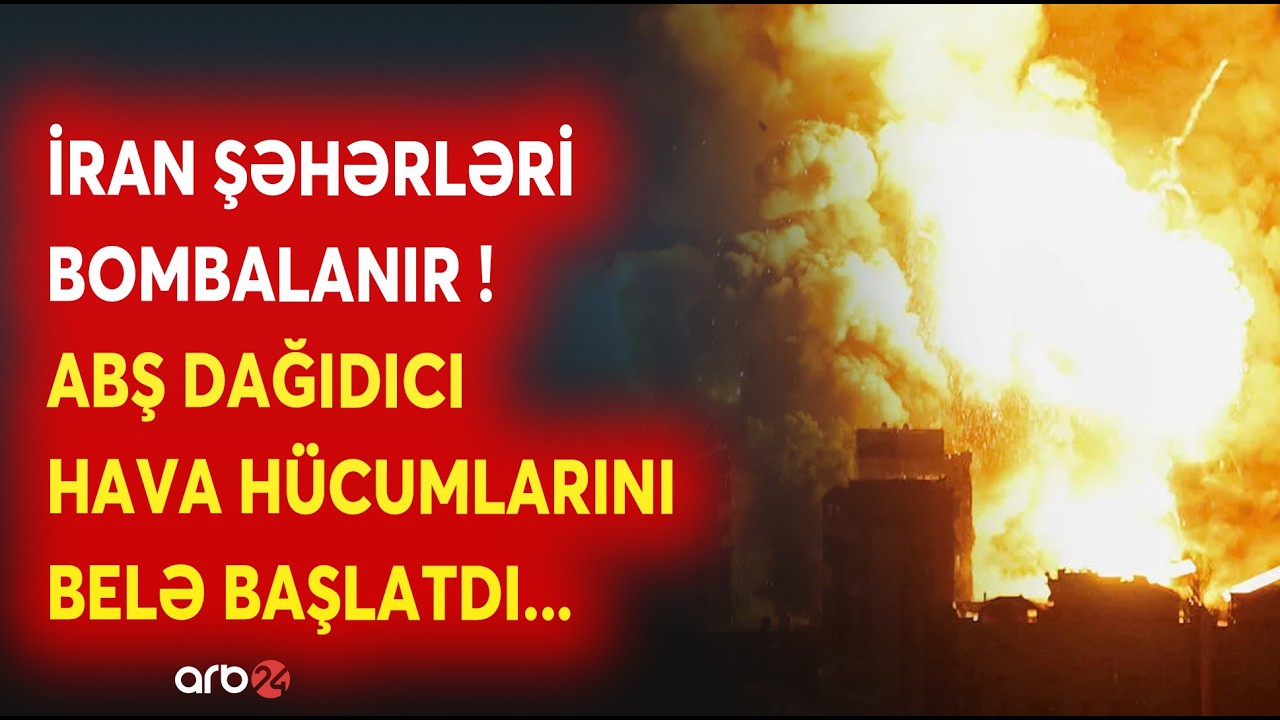 SON DƏQİQƏ! İran ŞƏHƏRLƏRİ BOMBARDMAN EDİLİR - ABŞ ORDUSU HÜCUM BAŞLATDI - DAĞIDICI ZƏRBƏLƏR...