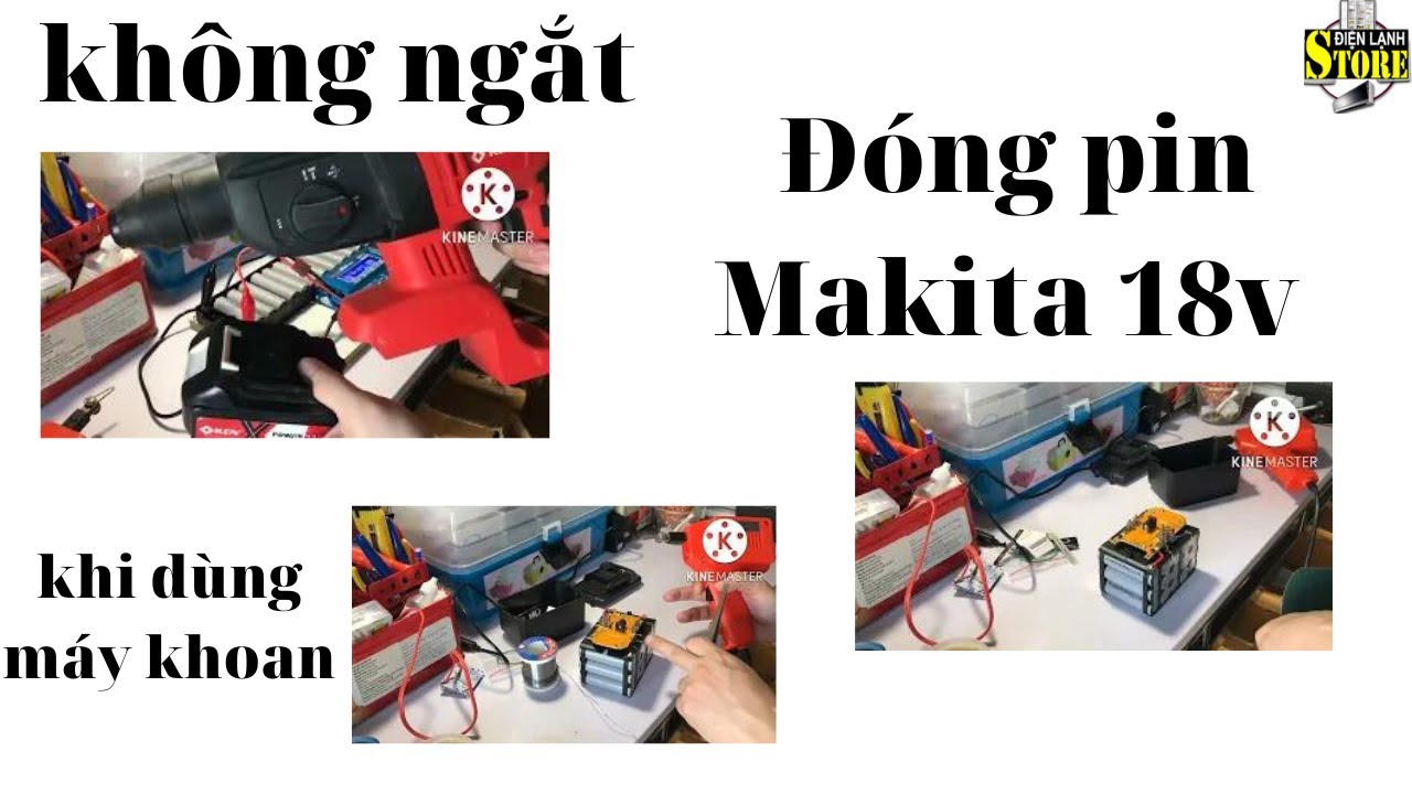 Đóng pin makita 18v chân pin phổ thông không bị ngắt khi sử dụng máy cắt sắt hoặc khoan bê tông pin