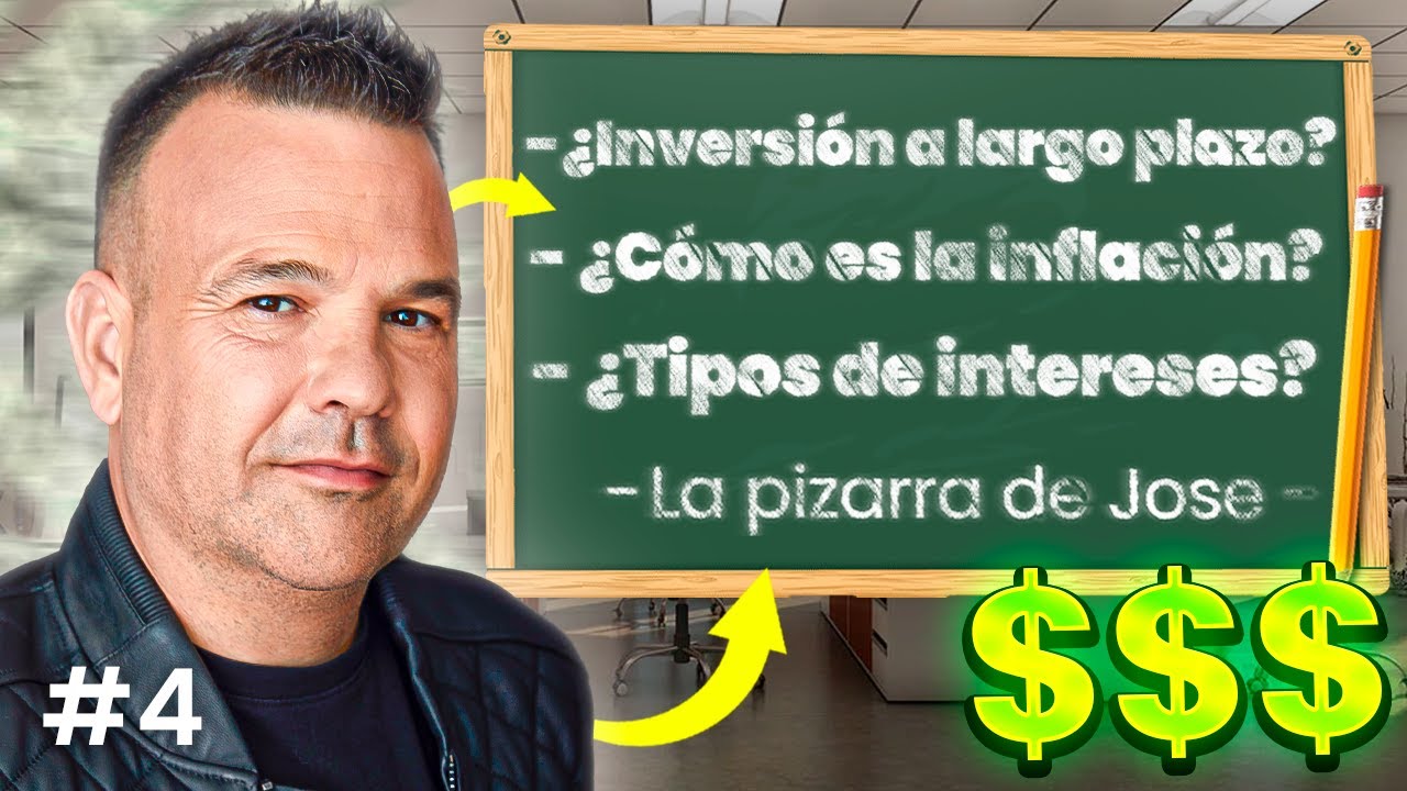 Todo Lo Que Necesitas Saber Para Invertir a Largo Plazo: As&iacute; Funciona | La Pizarra de Jose #4