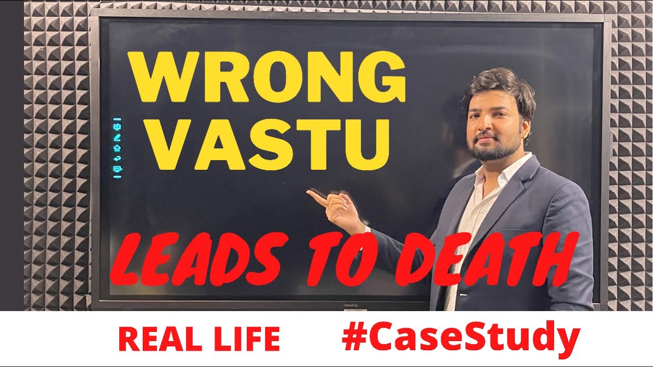 Wrong Vastu can leads to Death ? Case Study #Vastu