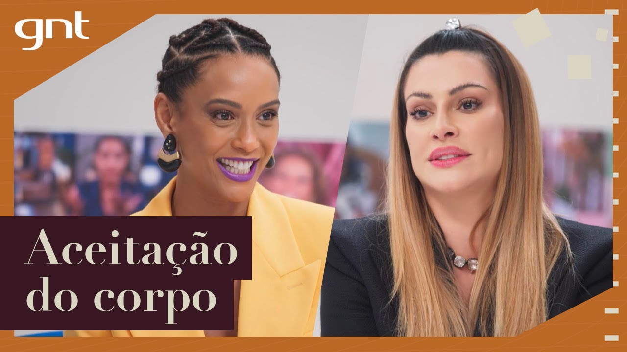 Taís Araújo e Cléo Pires falam sobre aceitação do próprio corpo | Superbonita