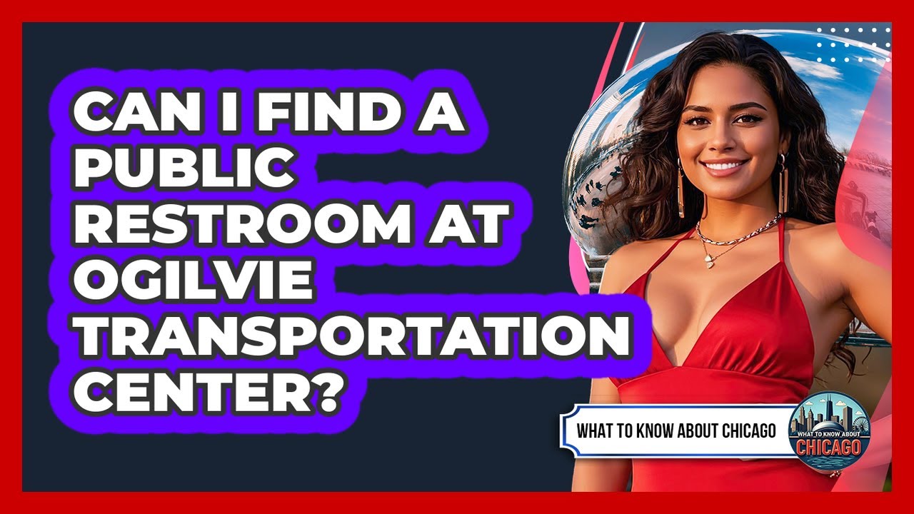 Can I Find A Public Restroom At Ogilvie Transportation Center?