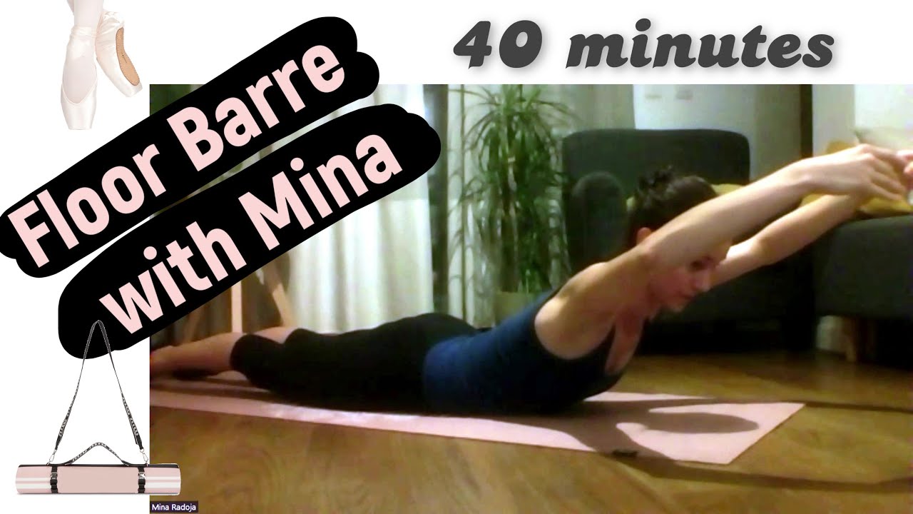 FLOOR BARRE with MINA Learn from a Professional Ballerina