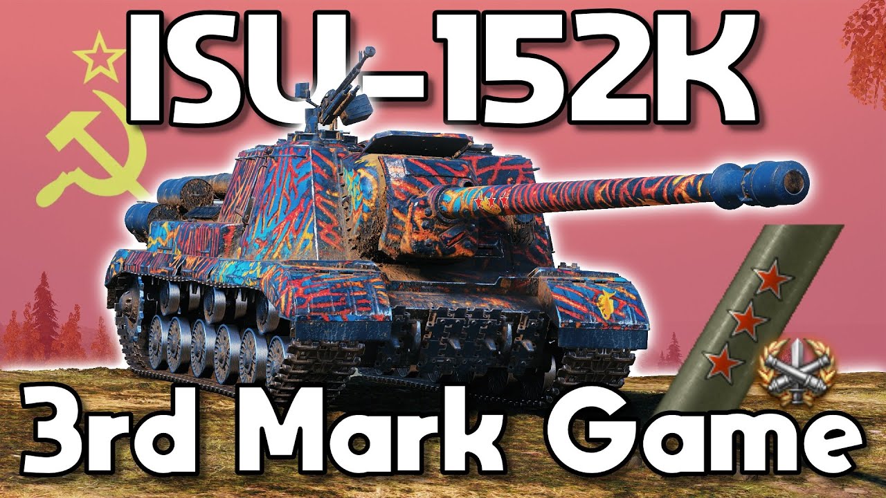 How To PLAY & 3 MARK The ISU-152K