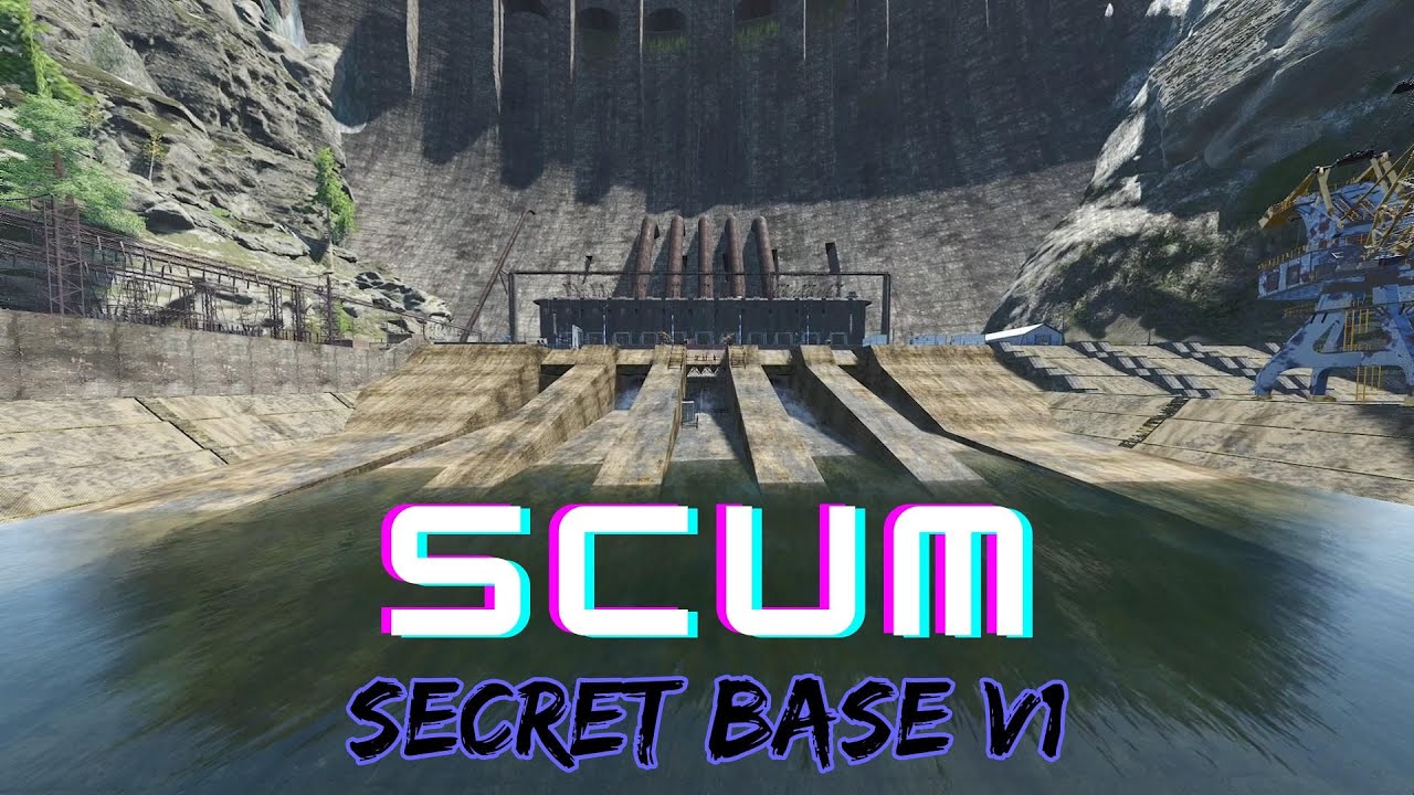 Scum 0.8 Secret Dam Base V1 - ENG