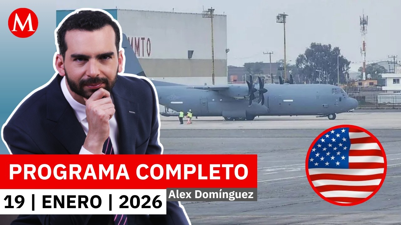 Niegan existencia de misiles en avión de EU que llegó a Toluca | Alex Domínguez, 19 de enero de 2026