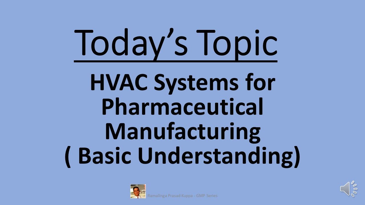 HVAC Systems in Pharmaceutical Manufacturing