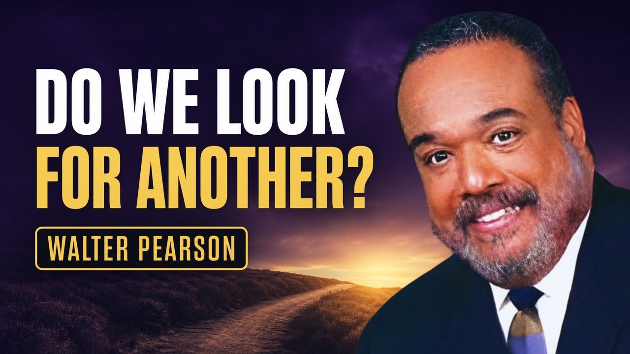 Do We Look for Another   Walter Pearson