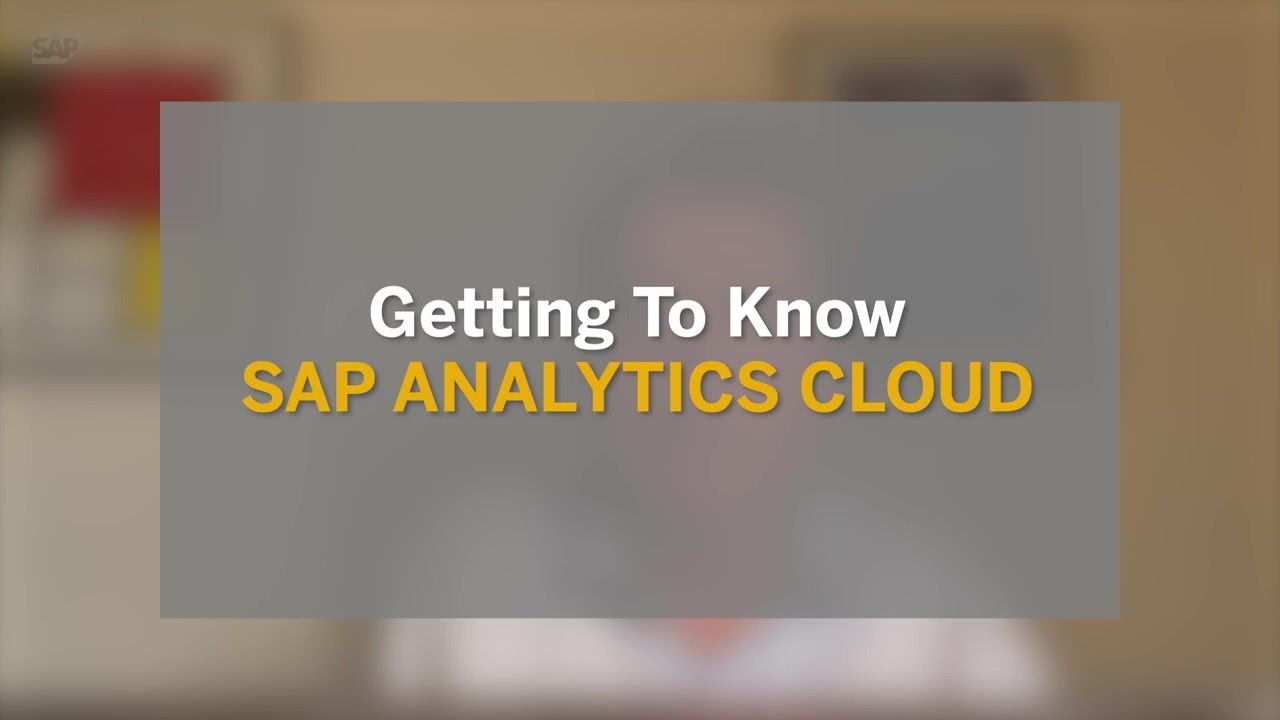 Getting To Know SAP Analytics Cloud