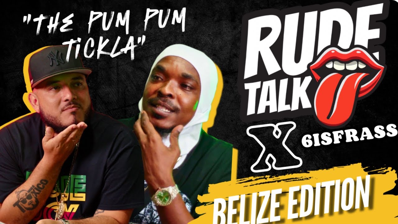 Rude Vibes and Real Talk| Ep 2 (Belize Edition)