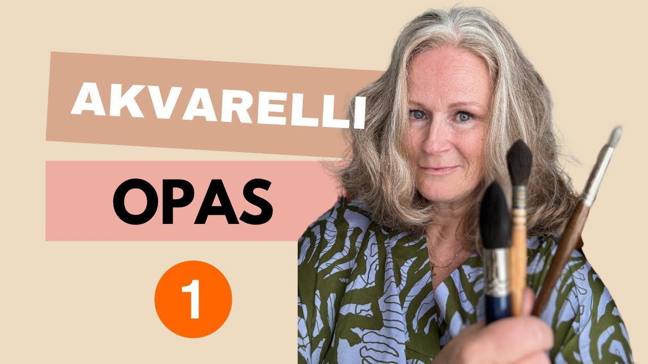 Akvarellimaalaus opas - osa 1 - akvarellisiveltimet - vesivärimaalaus