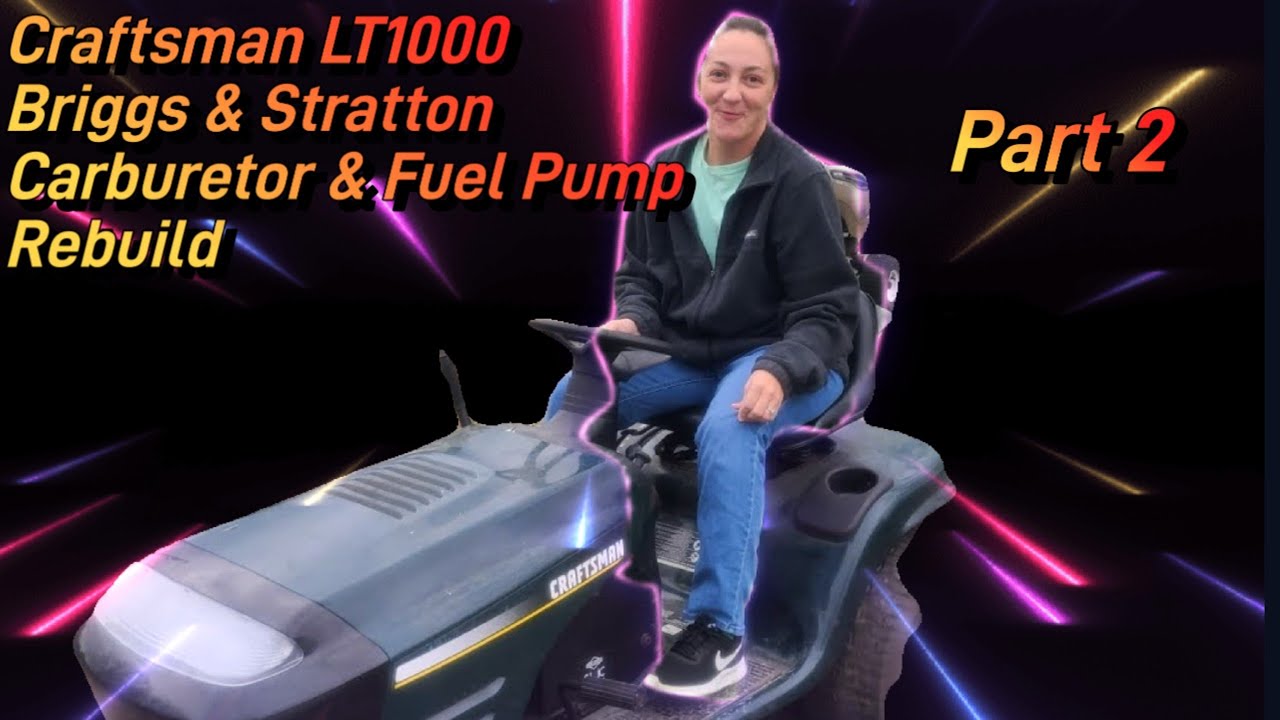 Ремонт карбюратора и топливного насоса Craftsman LT1000 Briggs мощностью 21 л.с., замена решетки ...