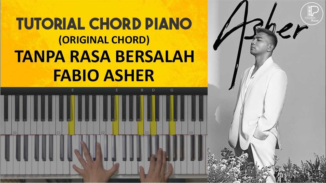 Tutorial Piano Tanpa Rasa Bersalah - Fabio Asher (Chord Asli)