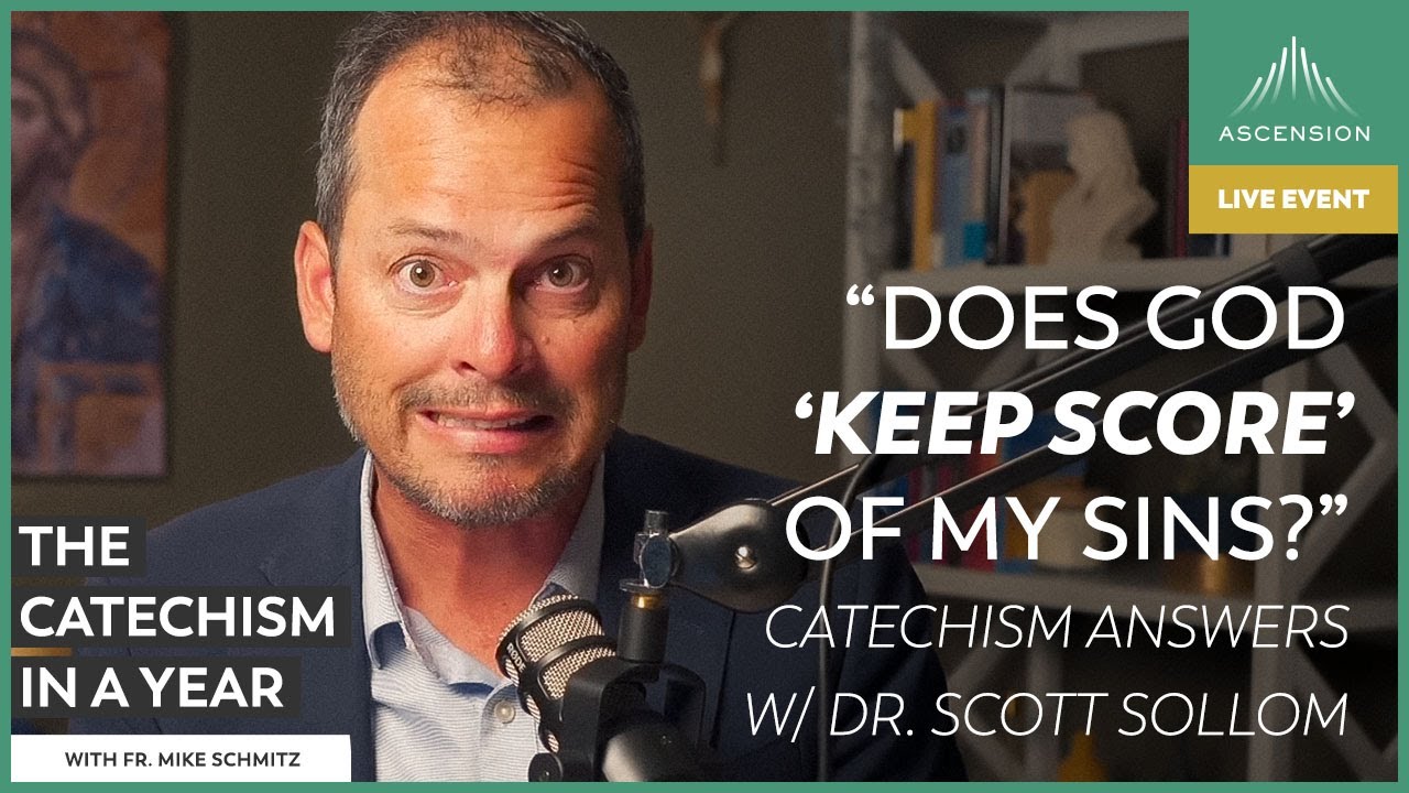 Sin! 😬 — Catechism Answers w/ Dr. Scott Sollom (September 8, 2023)