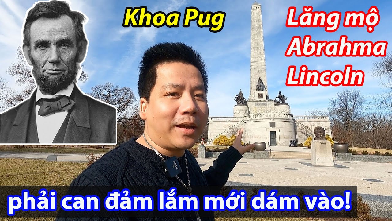 Một Mình Vào Hầm Mộ tổng thống Abraham Lincoln