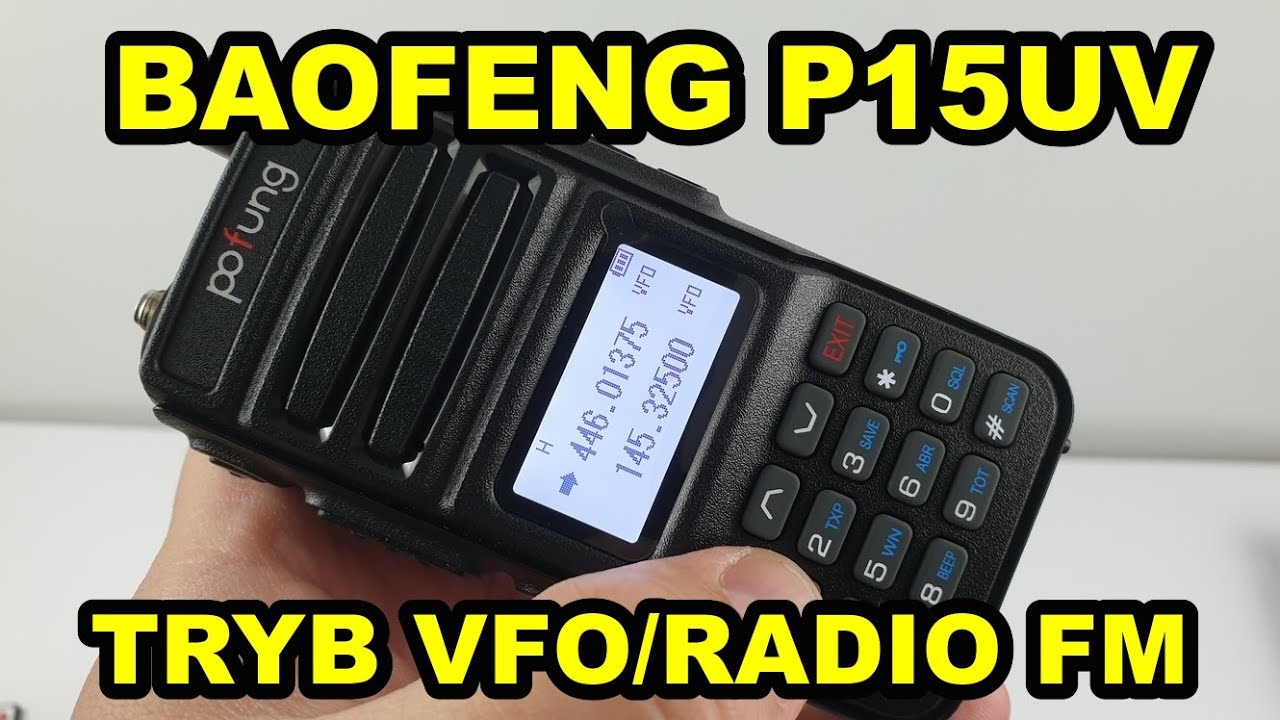 BAOFENG P15UV Tryb VFO uruchomienie radia FM
