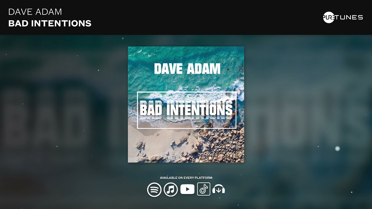 Dave Adam - Bad Intentions