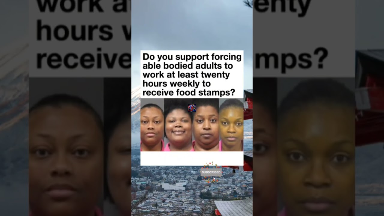 Should Able-Bodied Adults Work 20 Hours a Week to Receive Food Stamps? #FoodStamps #SNAP