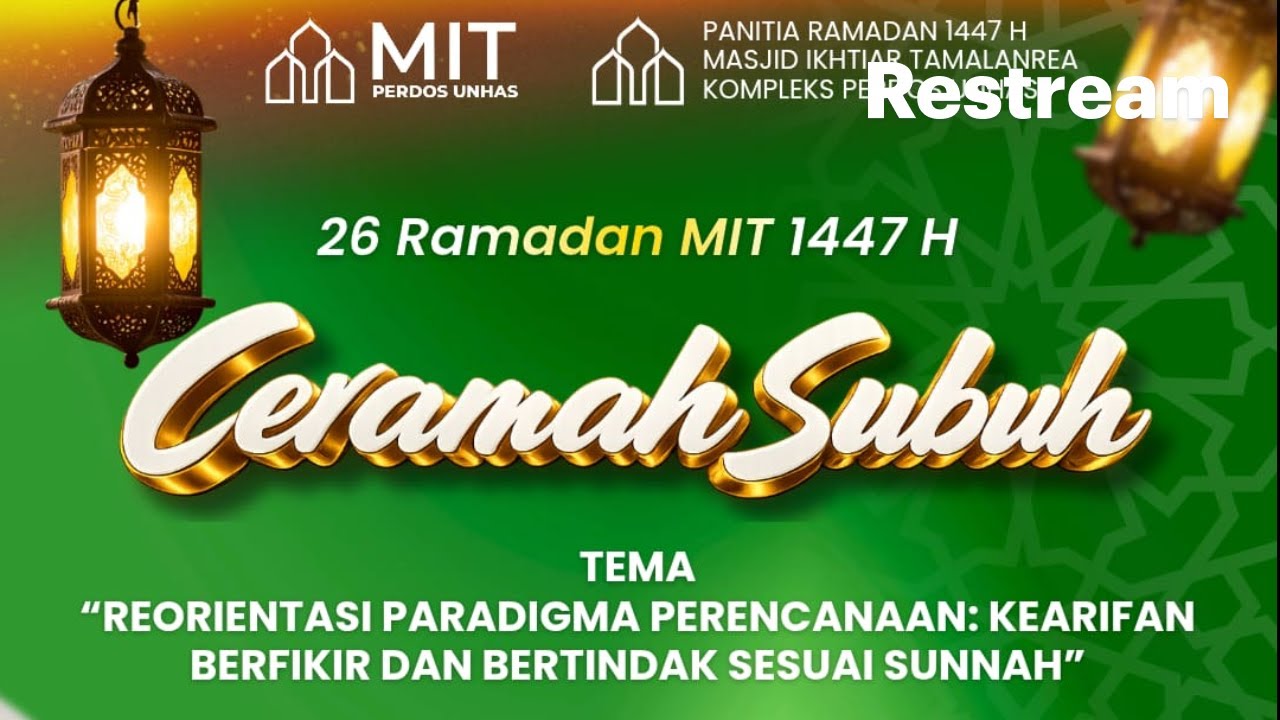 Kajian Subuh Hari ke-26 Ramadhan 1447 H - Senin, 16 Maret 2026 M
