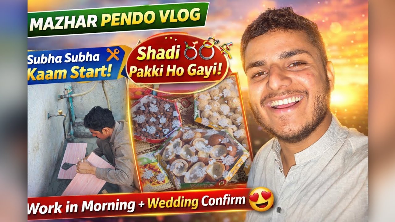 Early Morning Work & BIG Wedding News | Daily Life Vlog | Mazhar Pendo Vlog