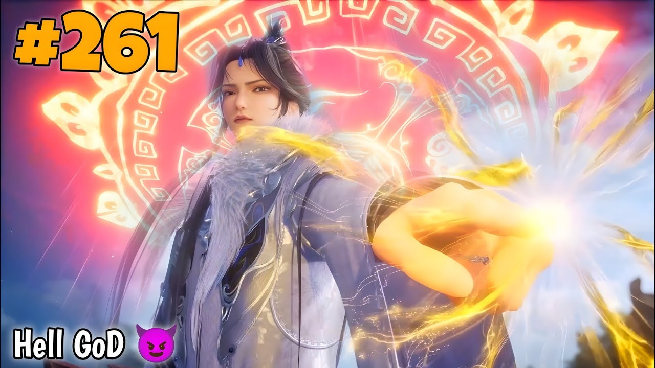 One Hundred Thousand Years of Qi Refining Episode 261 Explained in Hindi/Urdu || Afandi Anime