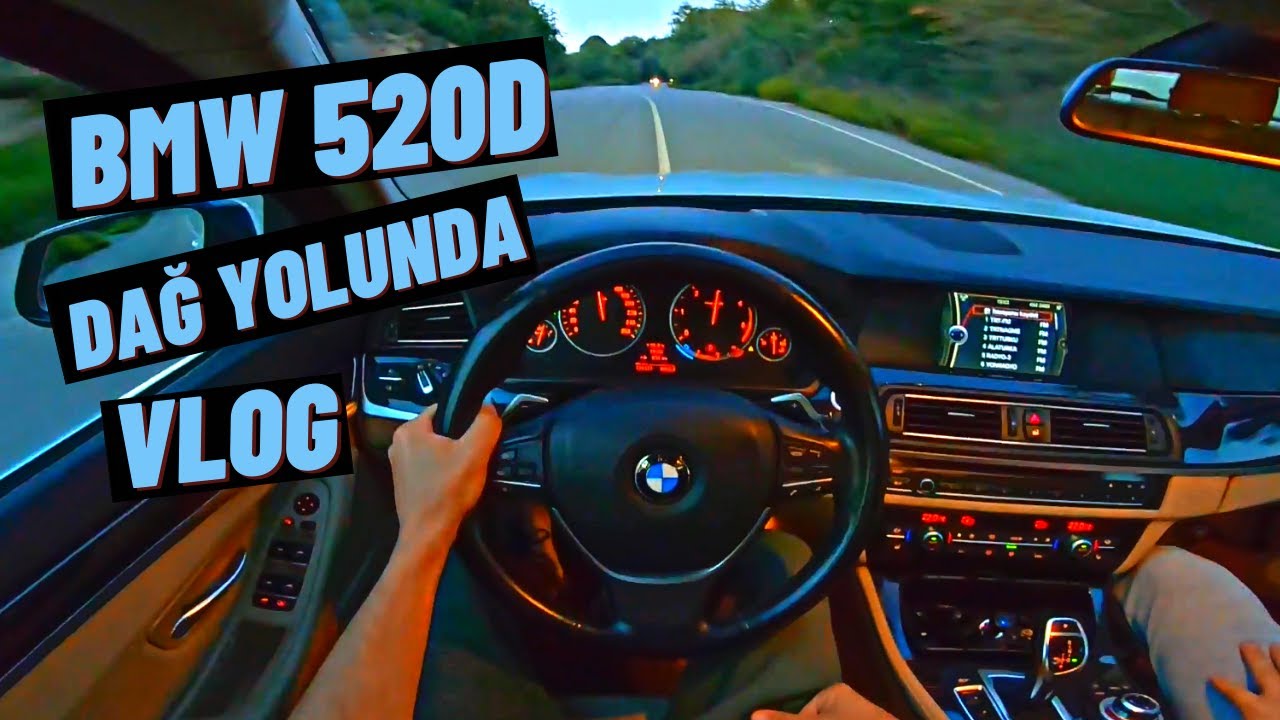 BMW DAĞ YOLLARINDA ! BMW 520D F10 POV SÜRÜŞ VLOG