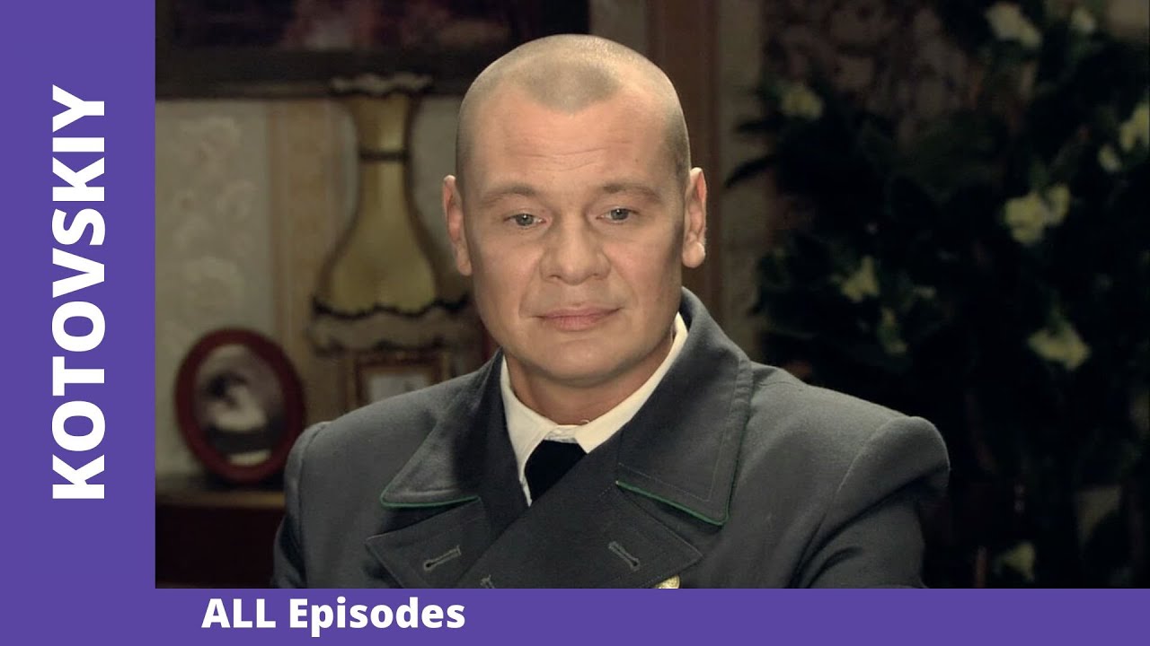 KOTOVSKIY. ALL Episodes. Drama. Russian TV Series. English Subtitles