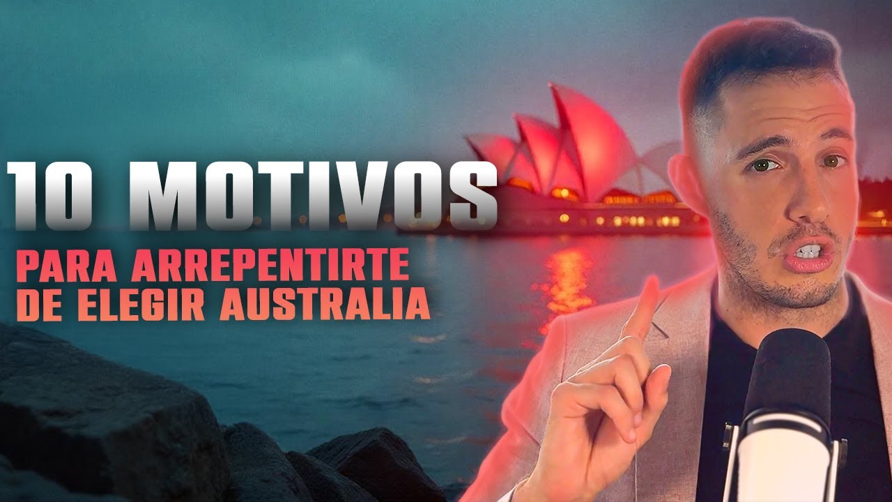 10 MOTIVOS por los que la gente NO SE QUEDA en Australia