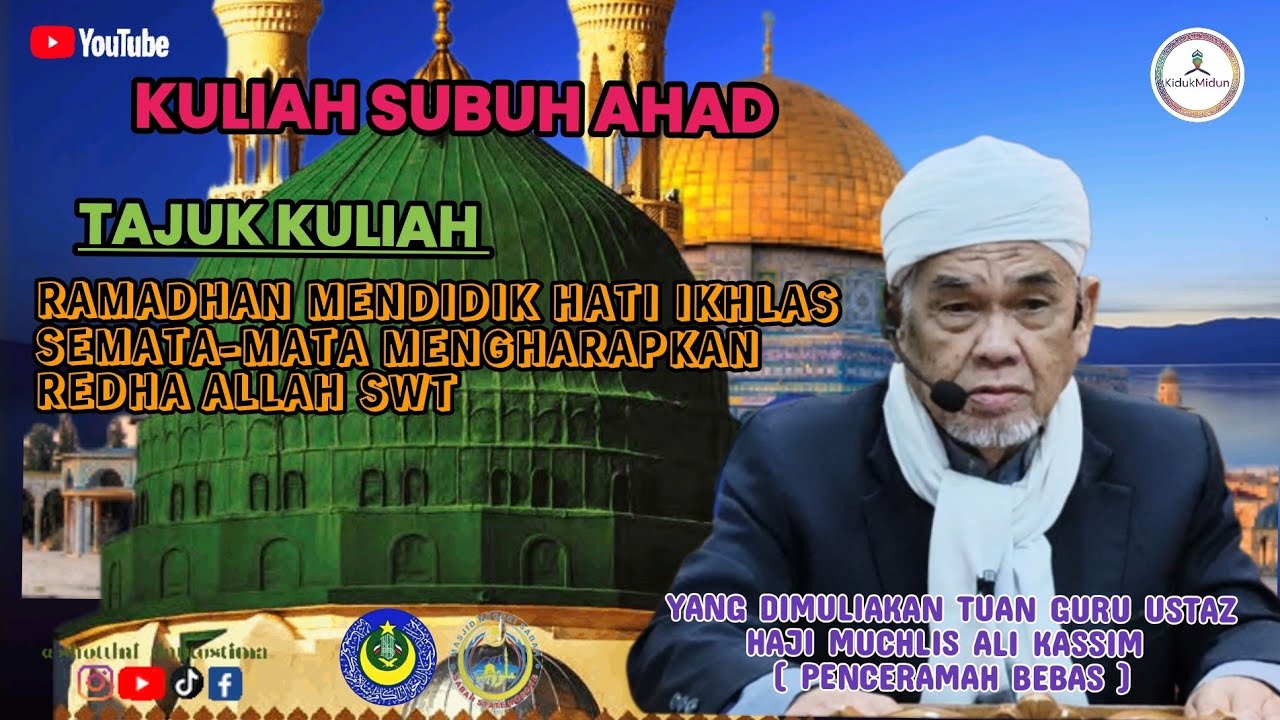 RAMADHAN MENDIDIK HAMBA IKHLAS SEMATA-MATA MENGHARAPKAN REDA ALLAH SWT 