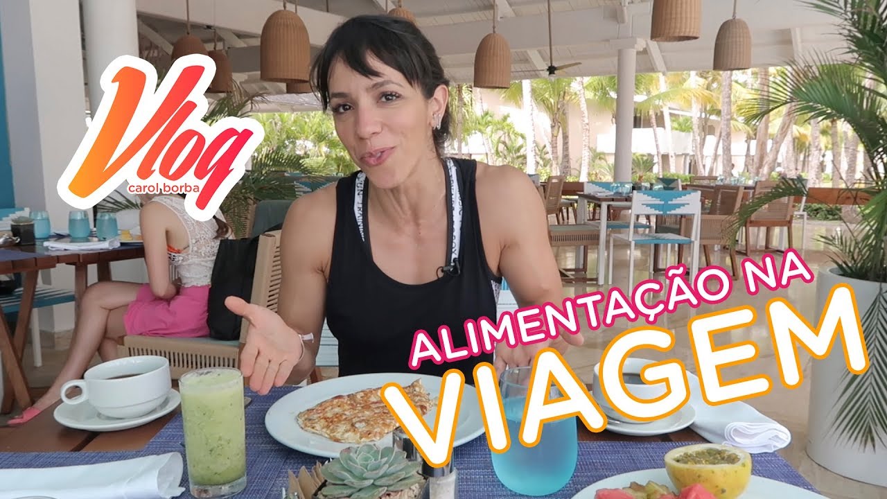 Minha alimentação na Viagem! - Carol Borba