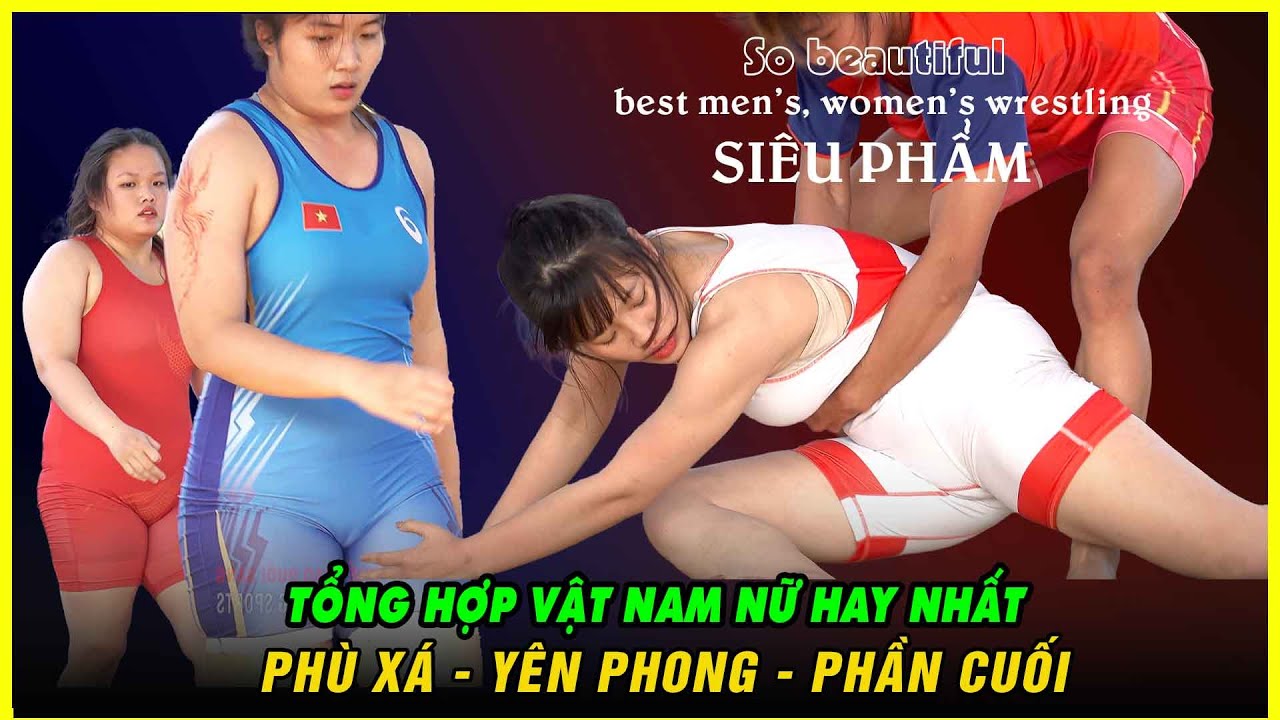 Tổng Hợp Phần cuối Vật Nữ Hay Nhất PHÙ XÁ - YÊN PHONG  - Vietnamese Women's Wrestling