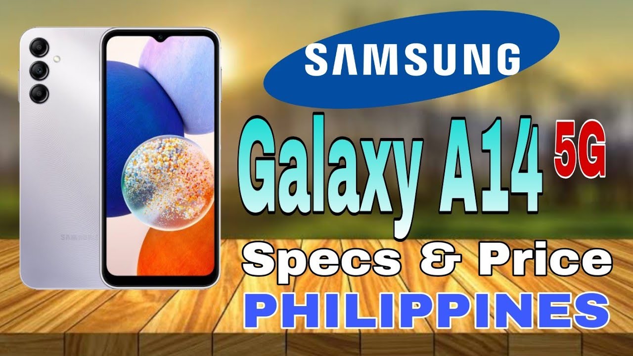 Samsung Galaxy A14 5G Specs & Price in Philippines
