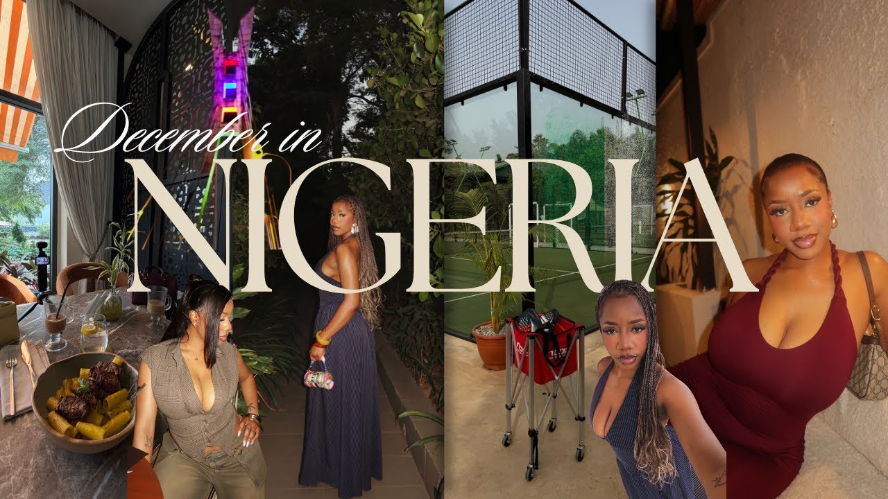 NIGERIA IN DECEMBER| LAGOS & ABUJA VLOG| a time was had but..could this be my last time?