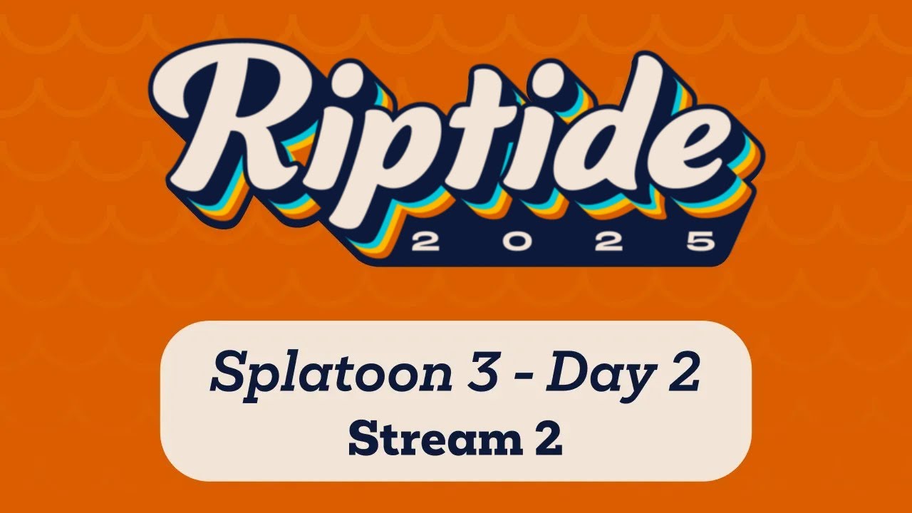 Splatoon 3 @ Riptide 2025 | Day 2 - Stream 2