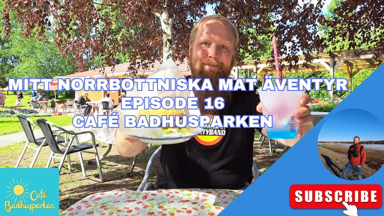 Mitt norrbottniska matäventyr @ Episode 16 Café Badhusparken