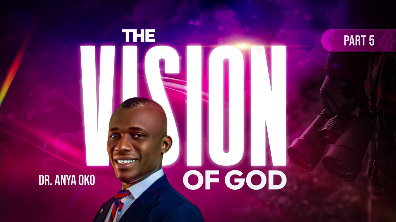Vision Watch 2026.( Day 3 Morning) The Vision Of God. ~ Dr Anya Oko 