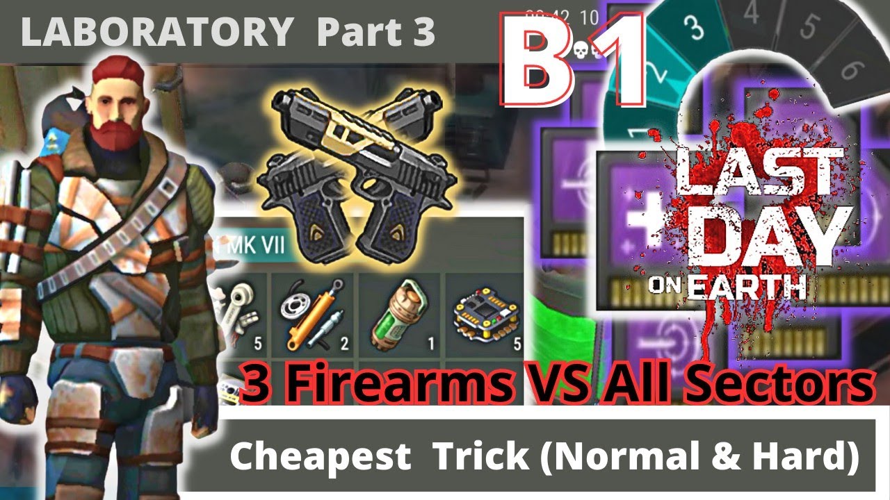 Easy & Cheapest Way B1 - Steps to Pass all Sectors (All Mode) | Last Day On Earth Survival
