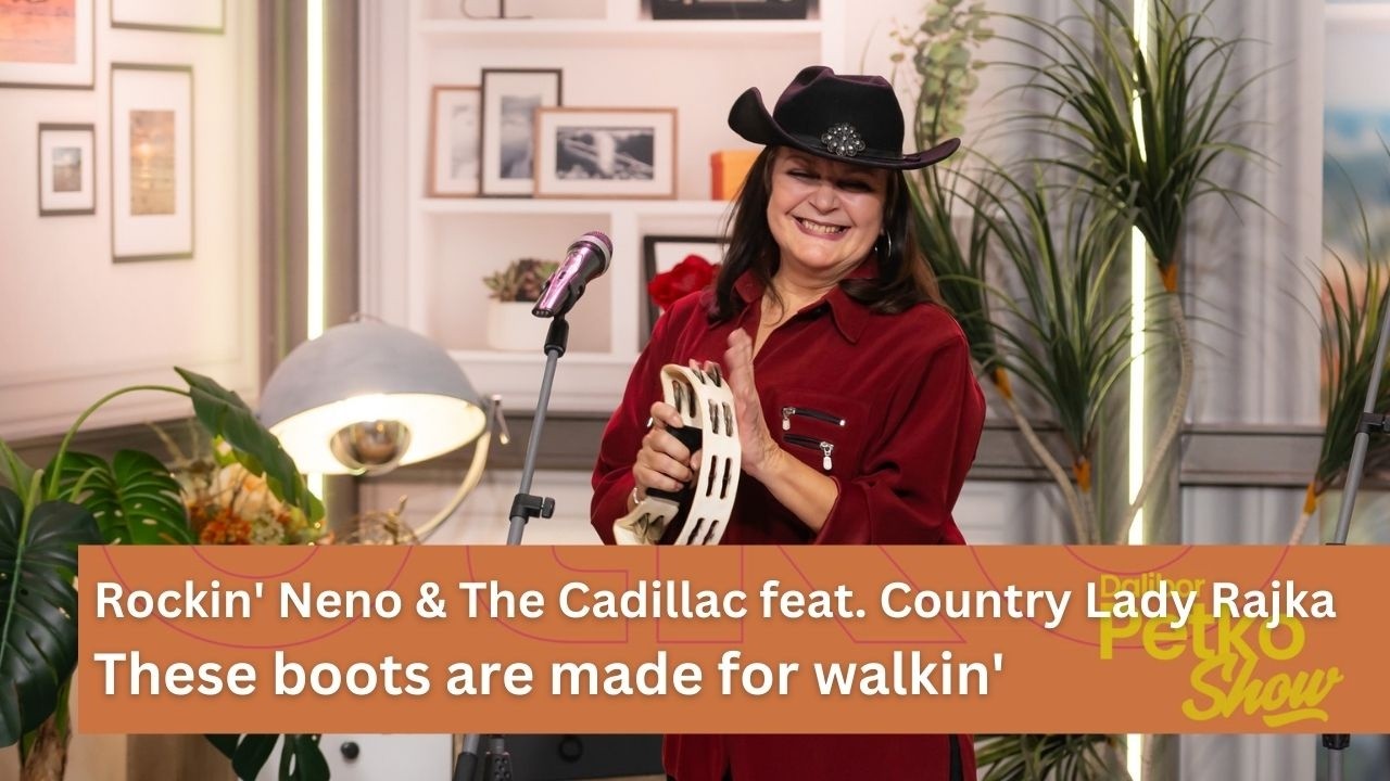 These boots are made for walkin - Rockin' Neno & The Cadillac | Dalibor Petko Show | CMC TV