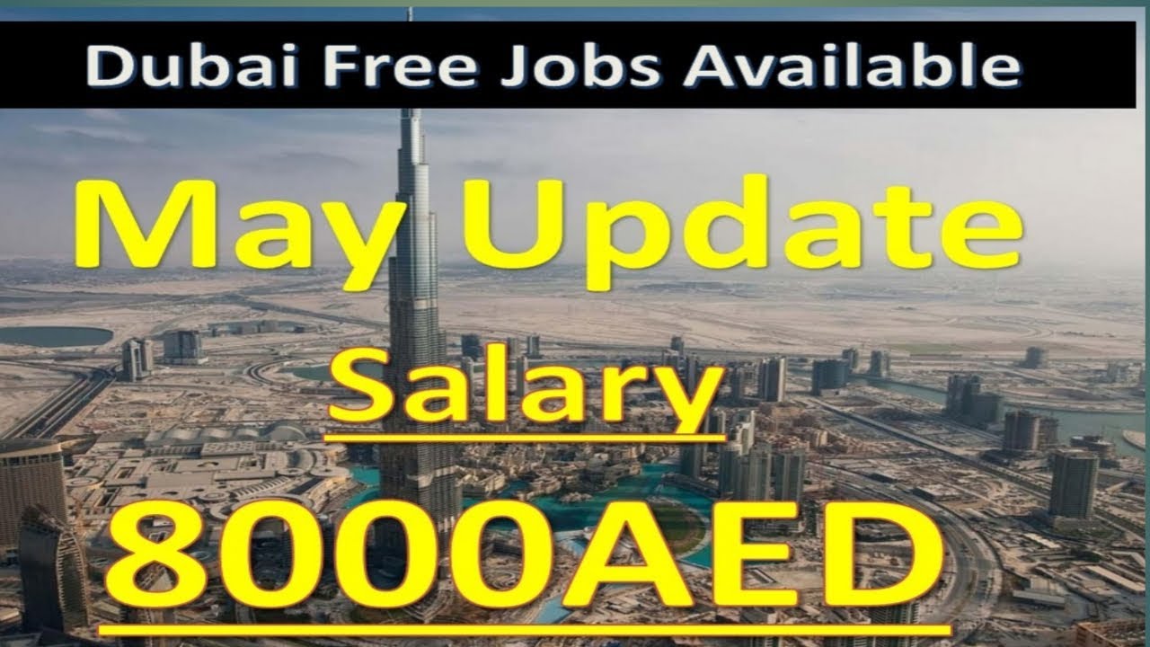 Dubai Latest Jobs May 2019 New Update Salary 5000AED | Hindi Urdu |