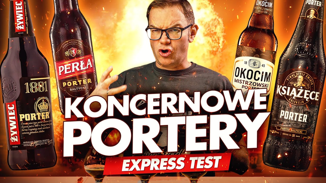 Express Test Koncernowych Porter&oacute;w Bałtyckich 2023 - Książęce, Okocim, Perła, Żywiec Porter