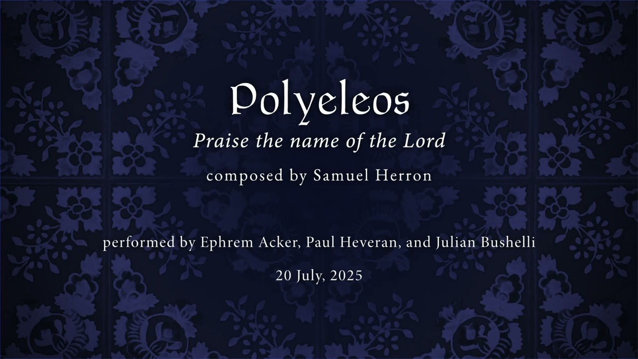 Polyeleos Psalm 134