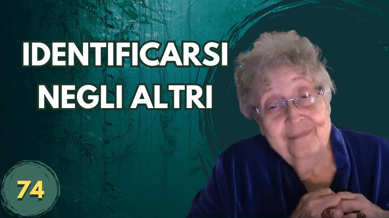 IDENTIFICARSI NEGLI ALTRI (74)