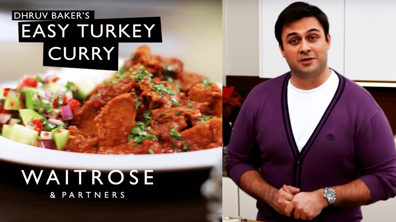 Dhruv Baker's Easy Turkey Curry | Waitrose