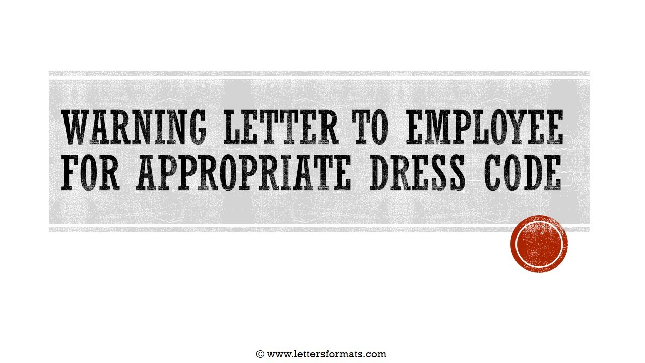 How to Write a Warning Letter to Employee for Dress Code
