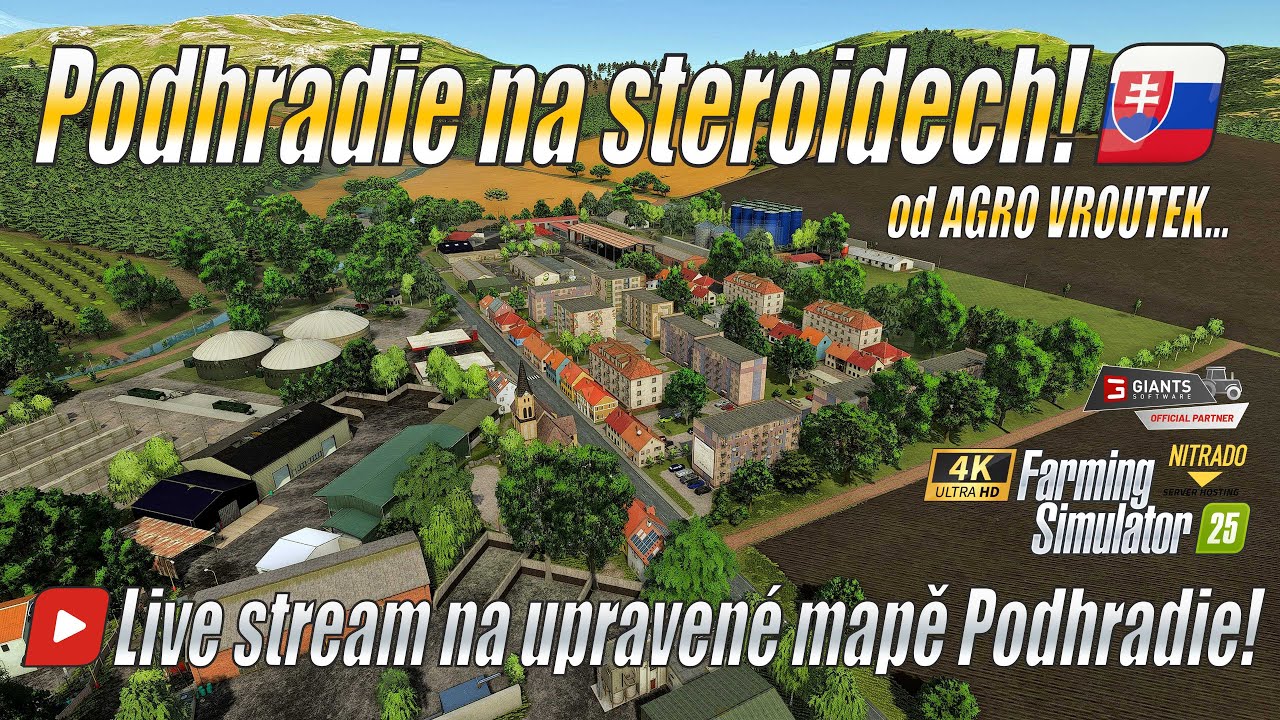 💪 PODHRADIE NA STEROIDECH! - Live stream na upravené mapě Podhradie od AGRO VROUTEK! - FS25 (4K)