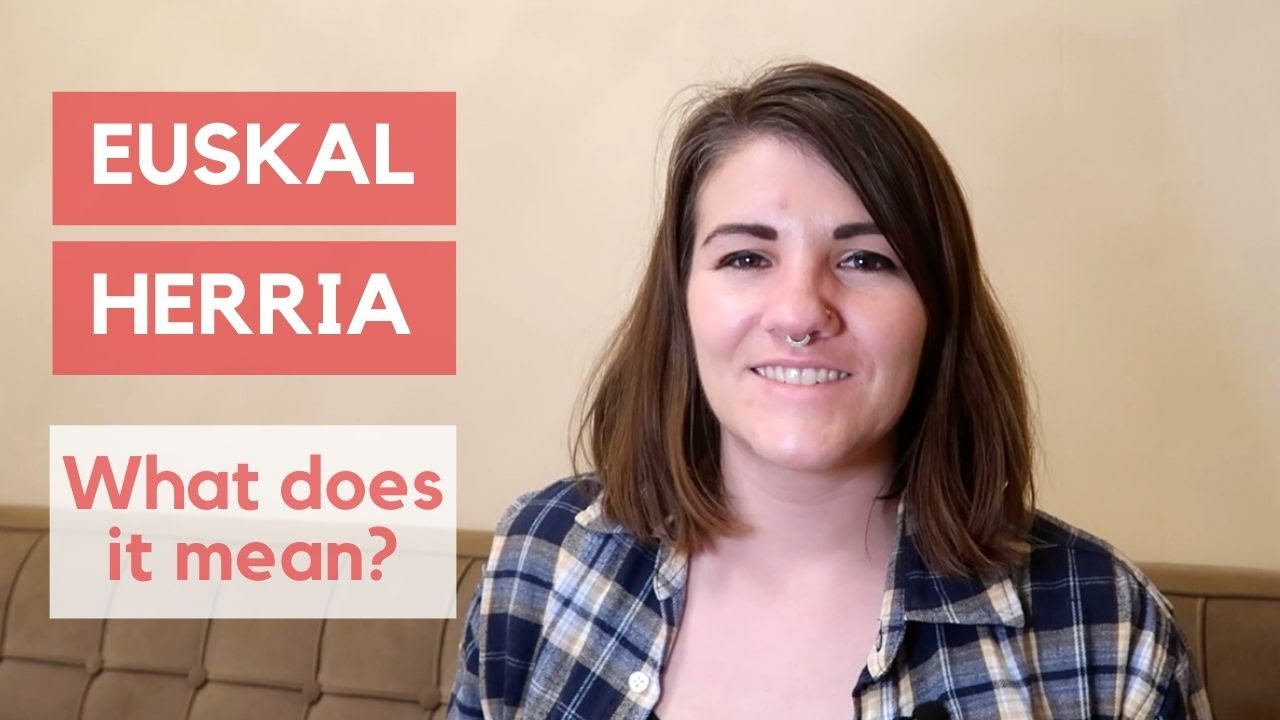 What Is Euskal Herria?