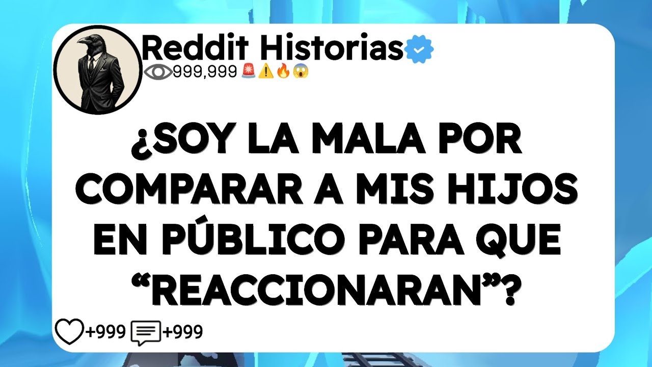 ¿SOY LA MALA POR COMPARAR A MIS HIJOS EN PÚBLICO PARA QUE “REACCIONARAN”?