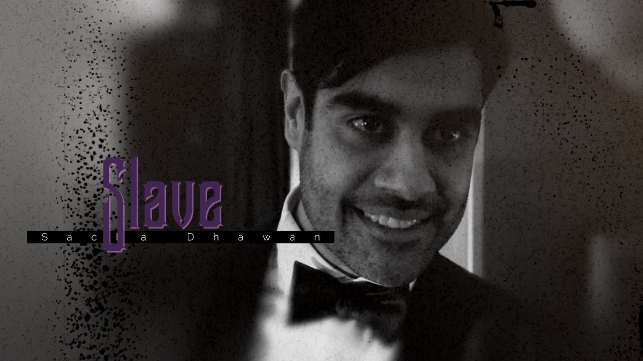 Sacha Dhawan || SLAVE @EndlesslyDreaming